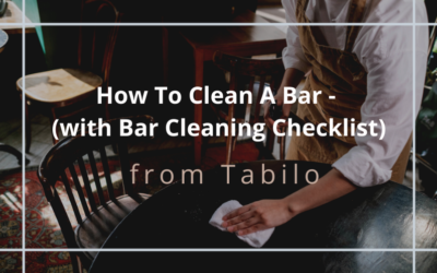 How To Clean A Bar – Bar Cleaning Checklist