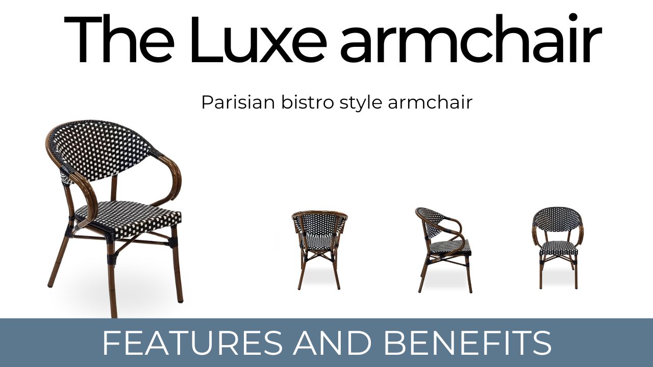 The Luxe Armchair - Parisian Bistro Style Armchair - Features & Benefits